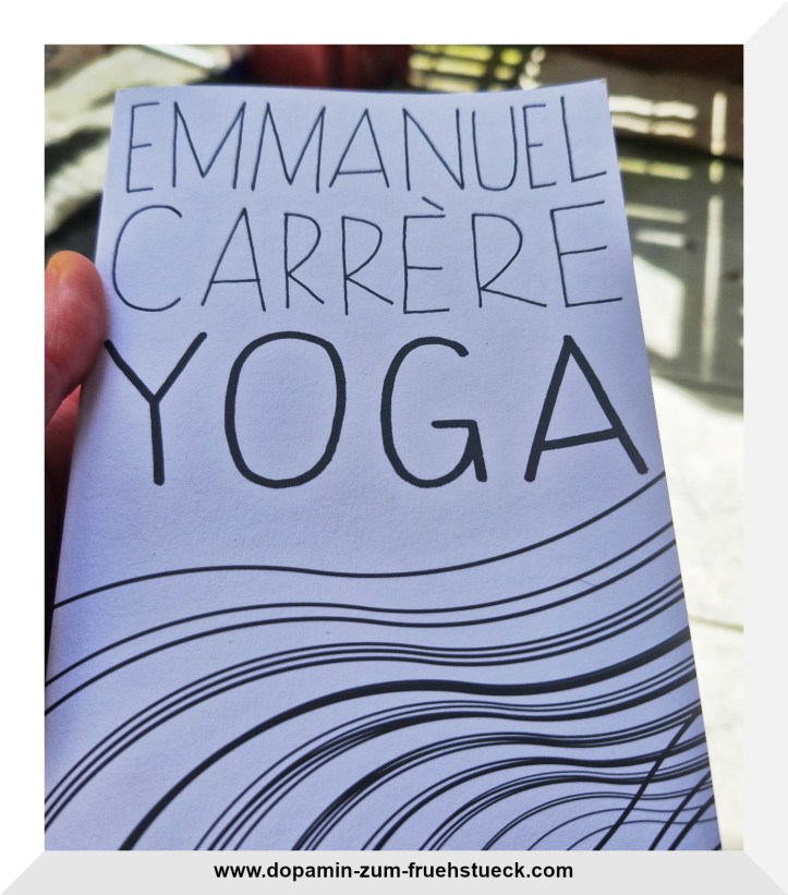 Die Vorderseite des Buches "Yoga" von Emmanuel Carrere
